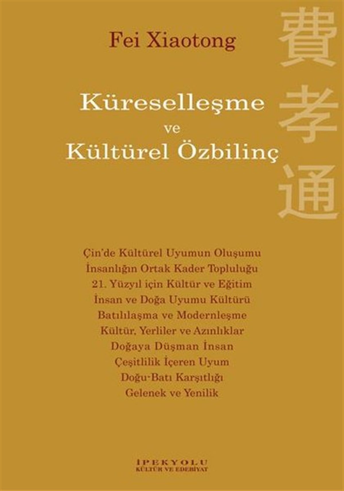 Fei XiaotongSosyoloji KitaplarıKüreselleşme ve Kültürel Özbilinç