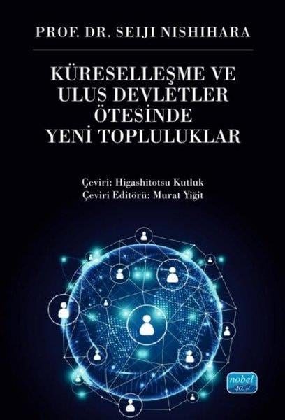Seiji NishiharaDigerKüreselleşme ve Ulus Devletler Ötesinde Yeni Topluluklar