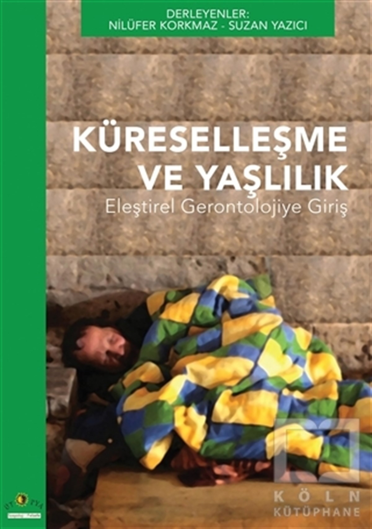 Nilüfer KorkmazDiğerKüreselleşme ve Yaşlılık