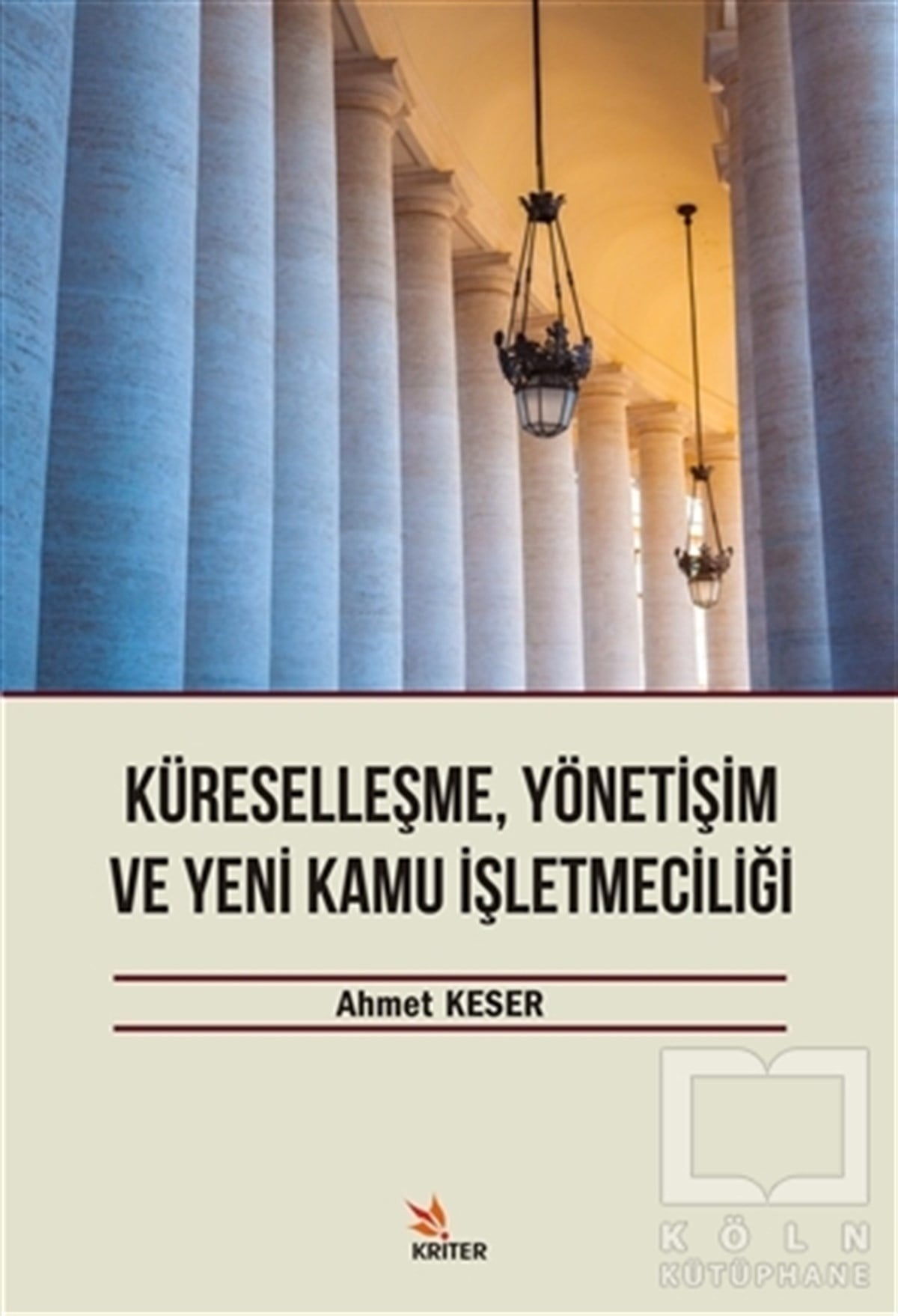 Ahmet KeserKüreselleşmeKüreselleşme, Yönetişim ve Kamu İşletmeciliği