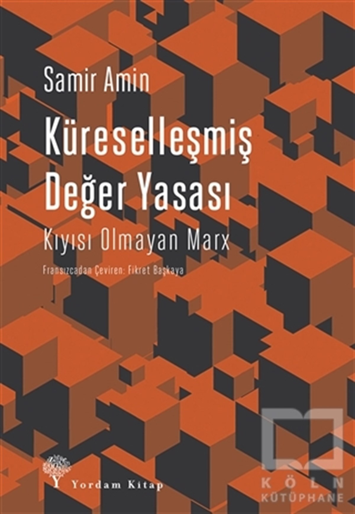 Samir AminAraştırma-İnceleme-KuramKüreselleşmiş Değer Yasası