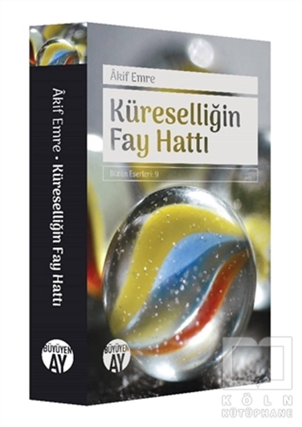 Akif EmreAraştırma & İnceleme ve Referans KitaplarıKüreselliğin Fay Hattı