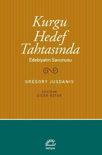Gregory JusdanisEleştiri & Kuram & İnceleme KitaplarıKurgu Hedef Tahtasında - Edebiyatın Savunusu