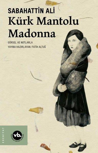 Sabahattin AliHikaye (Öykü) KitaplarıKürk Mantolu Madonna - Görsel ve Notlarla