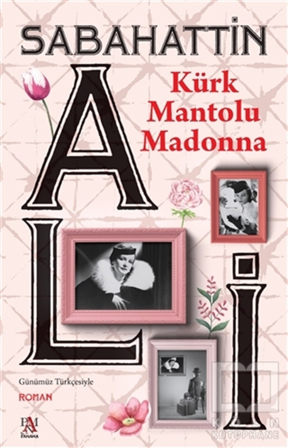 Sabahattin AliRomanKürk Mantolu Madonna