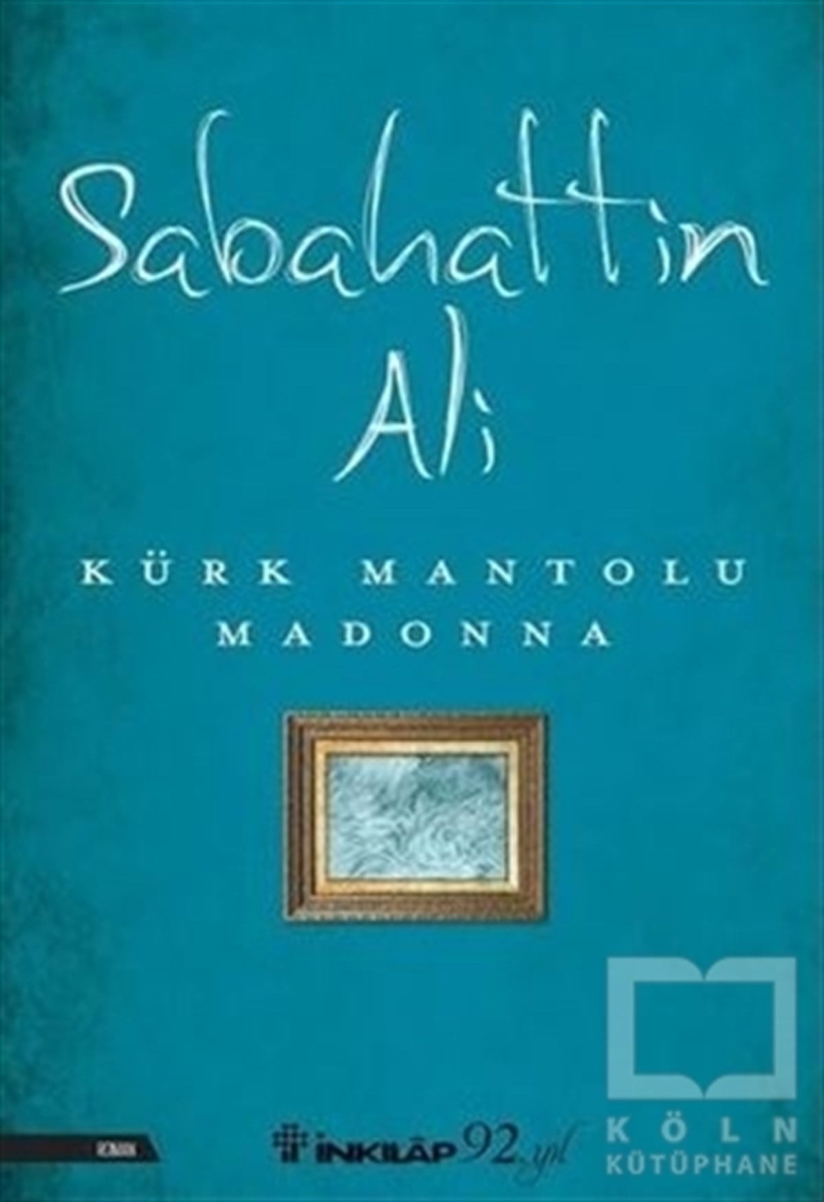 Sabahattin AliRomanKürk Mantolu Madonna