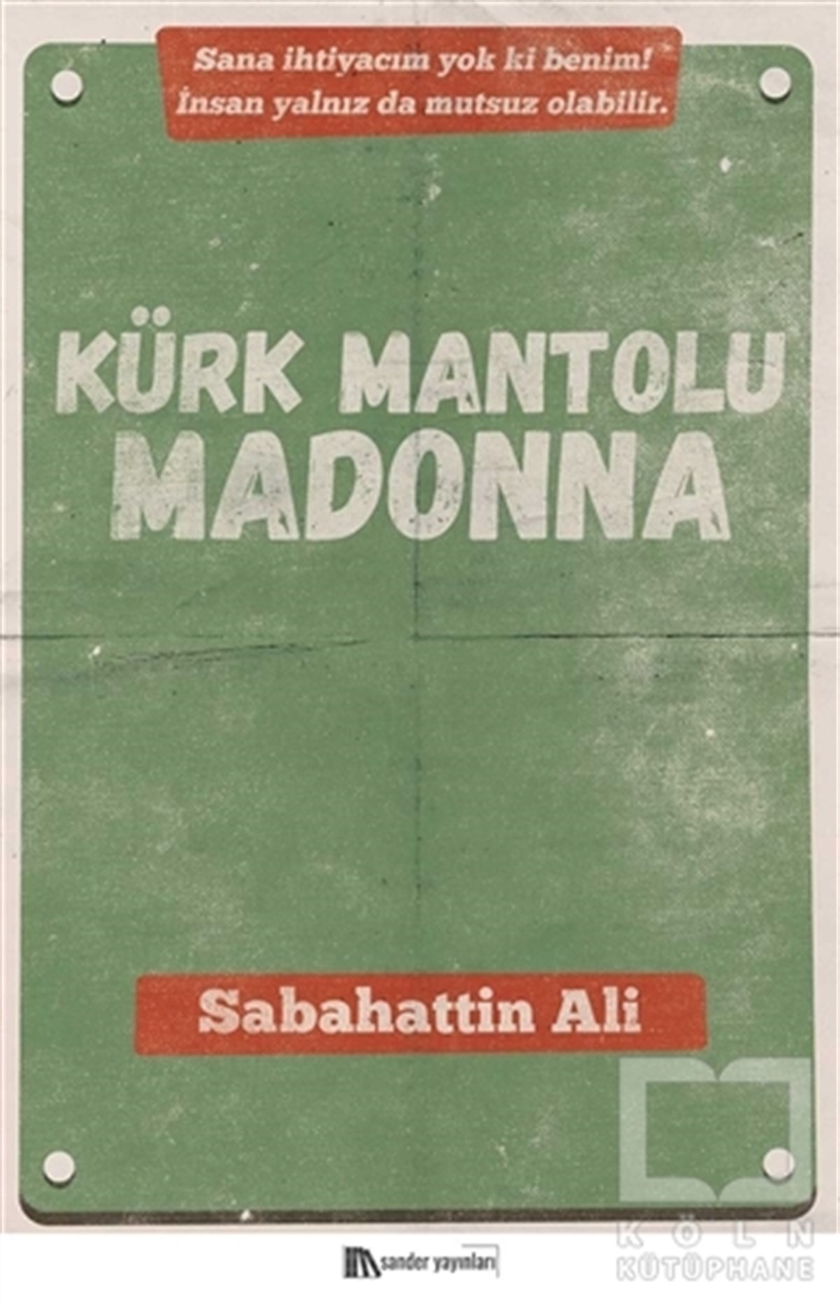 Sabahattin AliTürkçe RomanlarKürk Mantolu Madonna