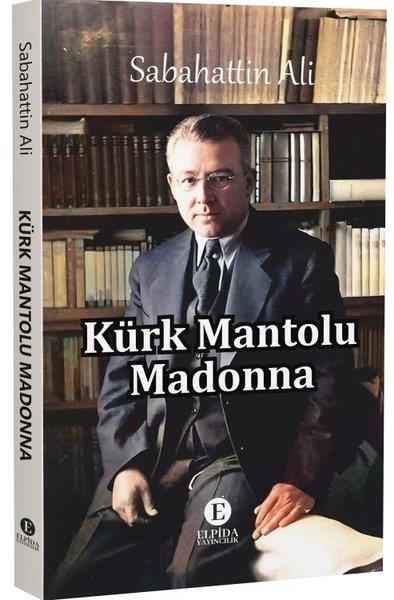 Sabahattin AliTürkiye RomanKürk Mantolu Madonna