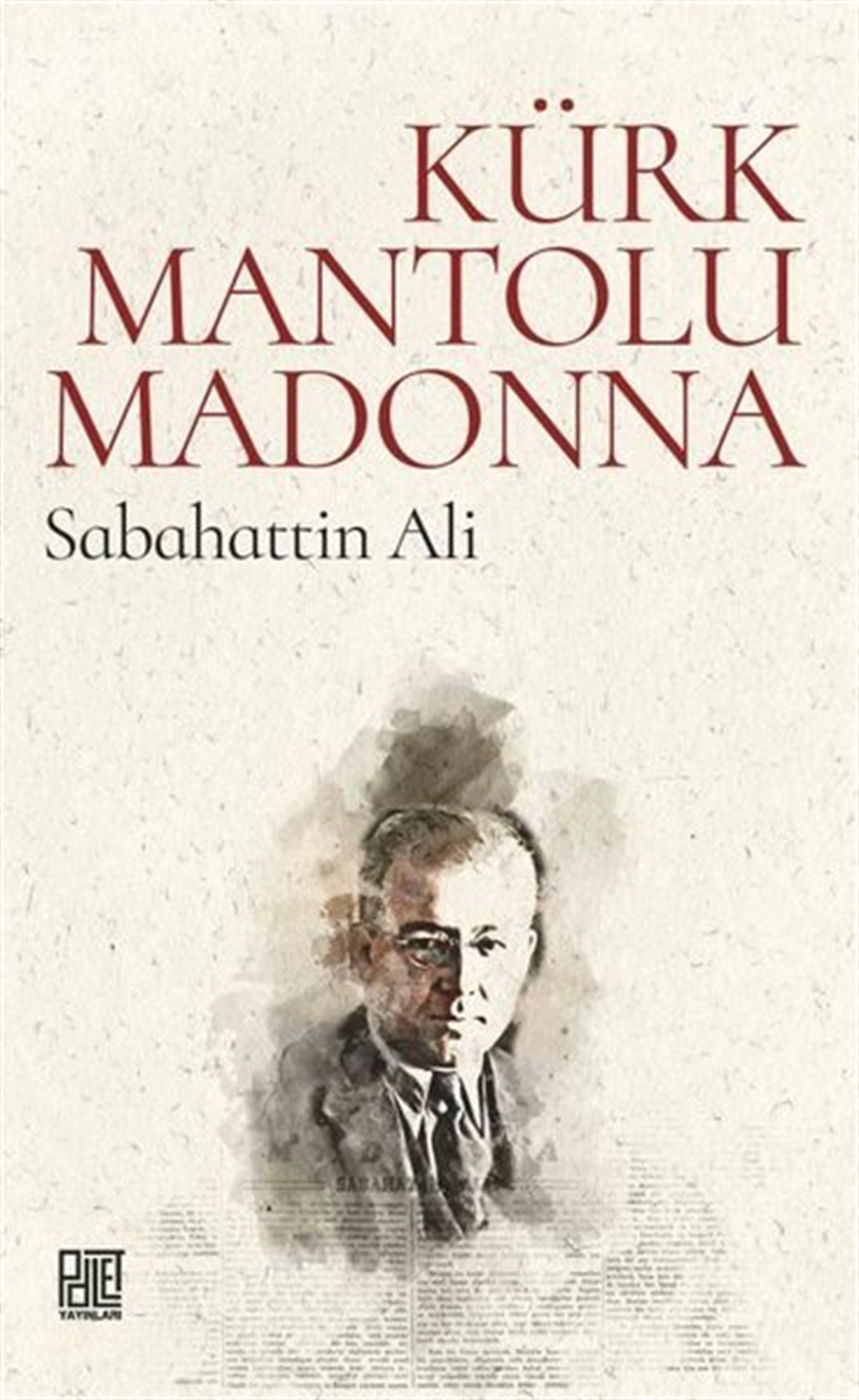 Sabahattin AliTürkiye RomanKürk Mantolu Madonna