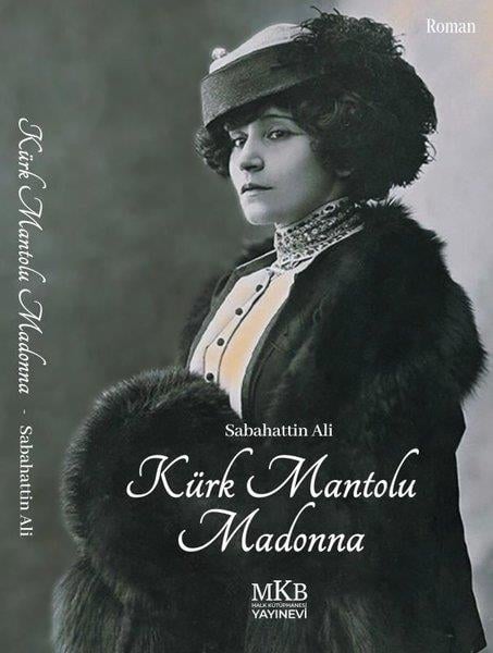 Sabahattin AliTürk RomaniKürk Mantolu Madonna