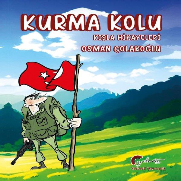 Osman ÇolakoğluÇocuk Gençlik RomanlarıKurma Kolu - Kışla Hikayeleri