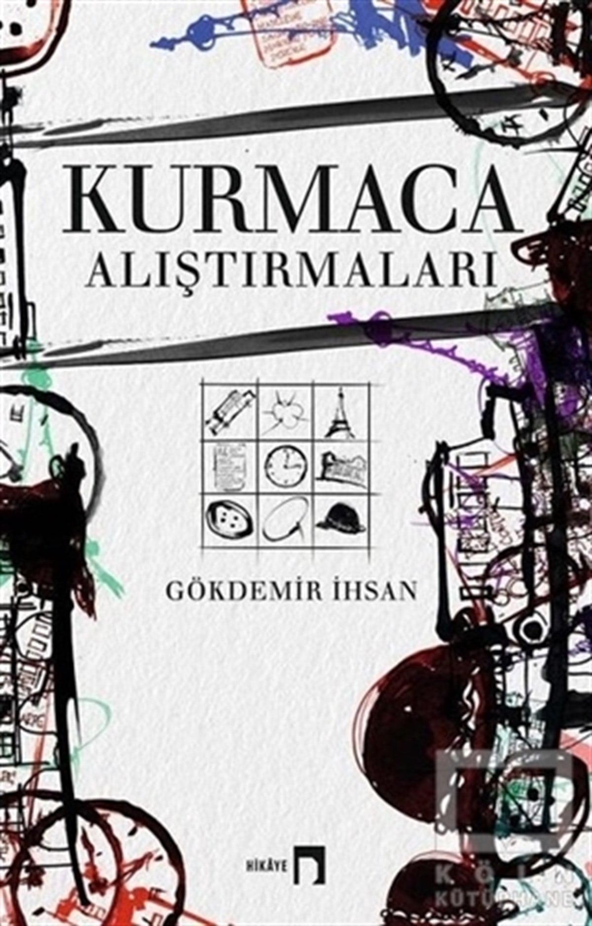 Gökdemir İhsanRomanKurmaca Alıştırmaları