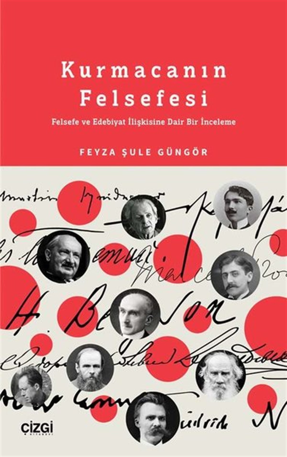 Feyza Şule GüngörFelsefe BilimiKurmacanın Felsefesi - Felsefe ve Edebiyat İlişkisine Dair Bir İnceleme