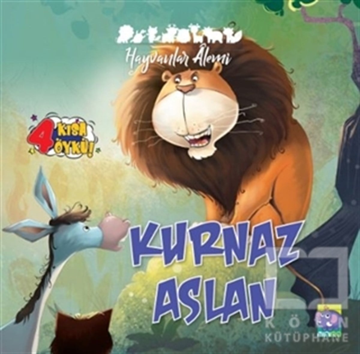 E. Murat YığcıÇocuk Hikaye KitaplarıKurnaz Aslan - Hayvanlar Alemi