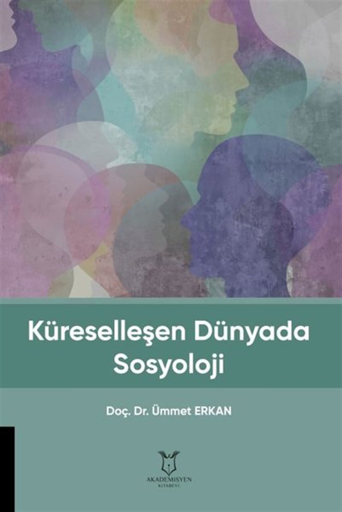 Ümmet ErkanSosyoloji KitaplarıKürselleşen Dünyada Sosyoloji