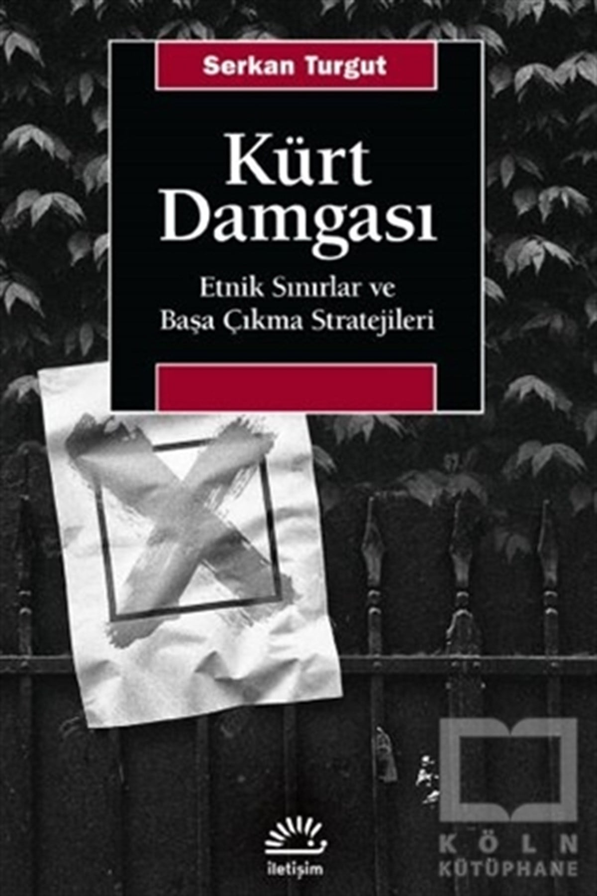 Serkan TurgutAraştırma & İnceleme ve Referans KitaplarıKürt Damgası