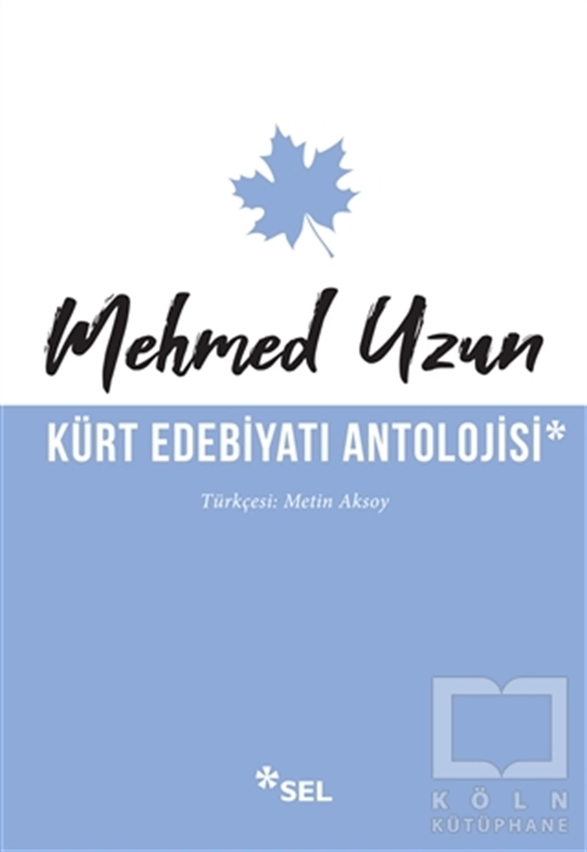 Mehmed UzunAraştırma-İnceleme-ReferansKürt Edebiyatı Antolojisi