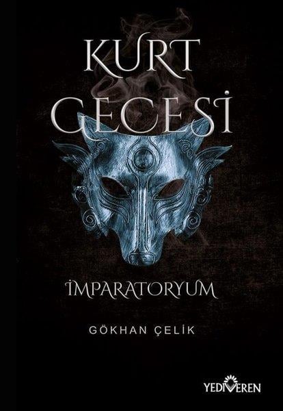 Gökhan ÇelikTürkiye RomanKurt Gecesi - İmparatoryum