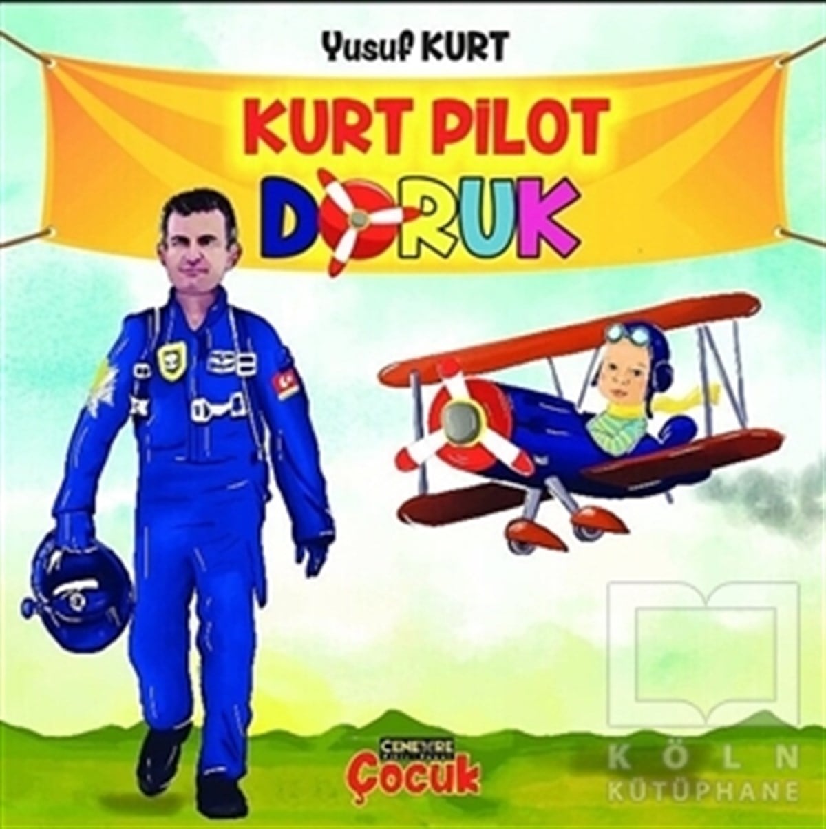 Yusuf KurtHikayelerKurt Pilot Doruk