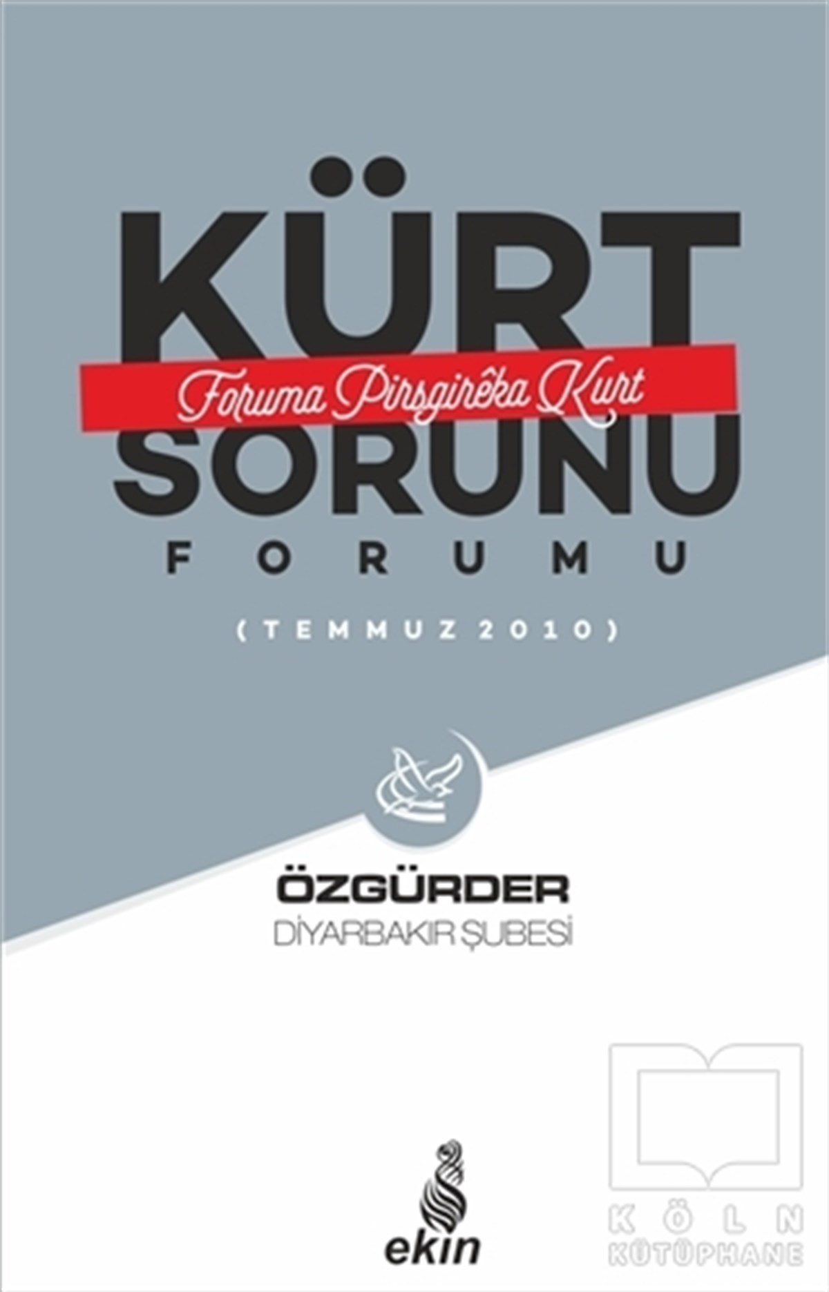 KolektifDiğerKürt Sorunu Forumu - Foruma Pirsgireka Kurd