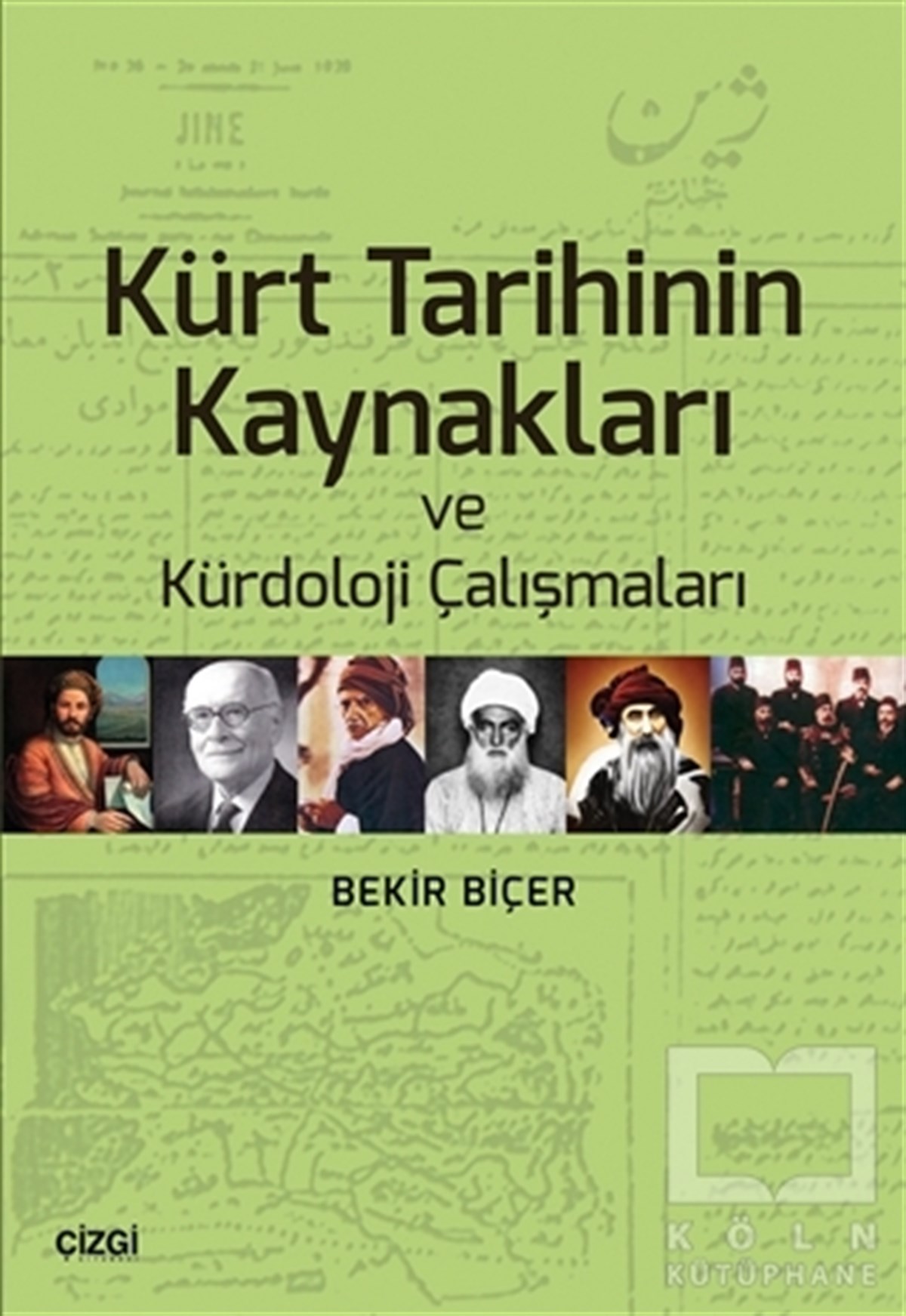 Bekir BiçerAraştırma - İncelemeKürt Tarihinin Kaynakları ve Kürdoloji Çalışmaları