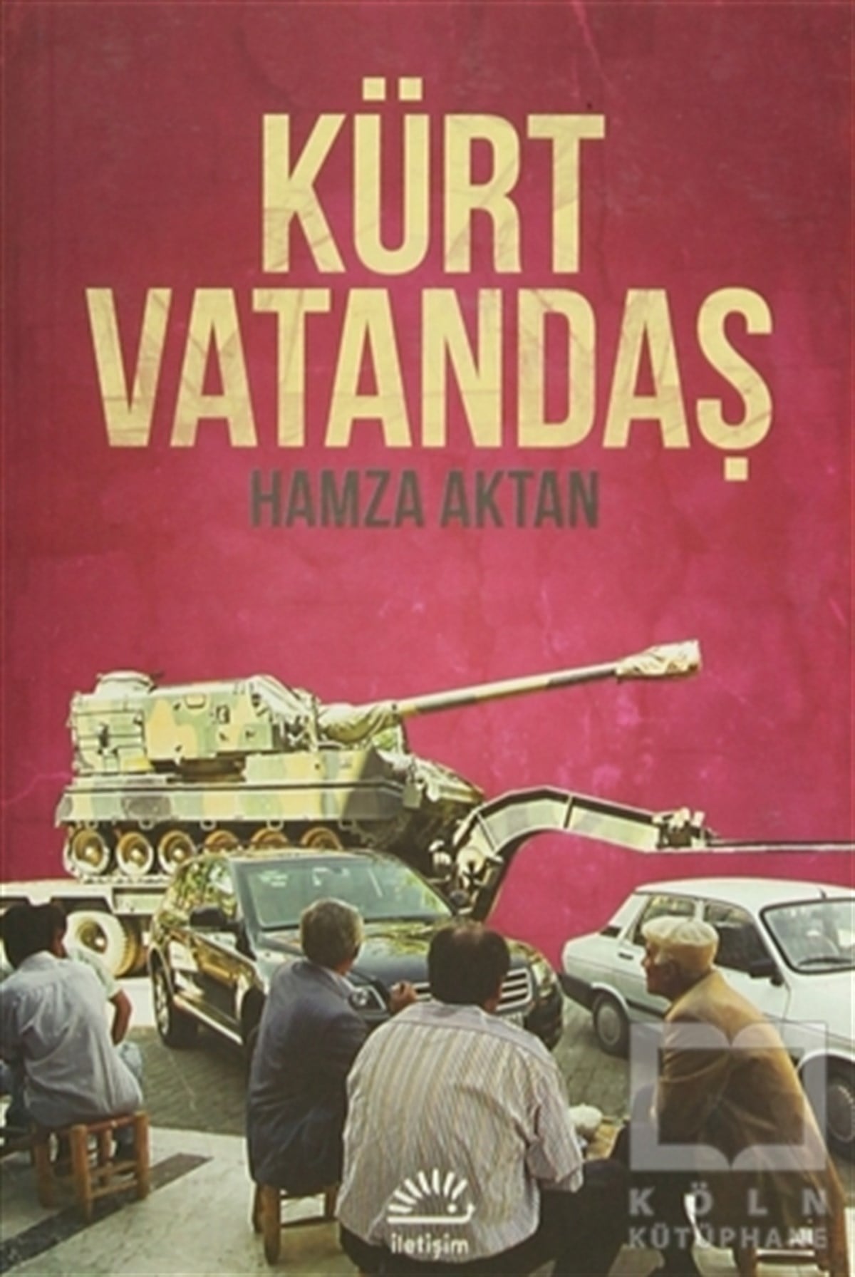 Hamza AktanAzınlıklar, Etnik SorunlarKürt Vatandaş