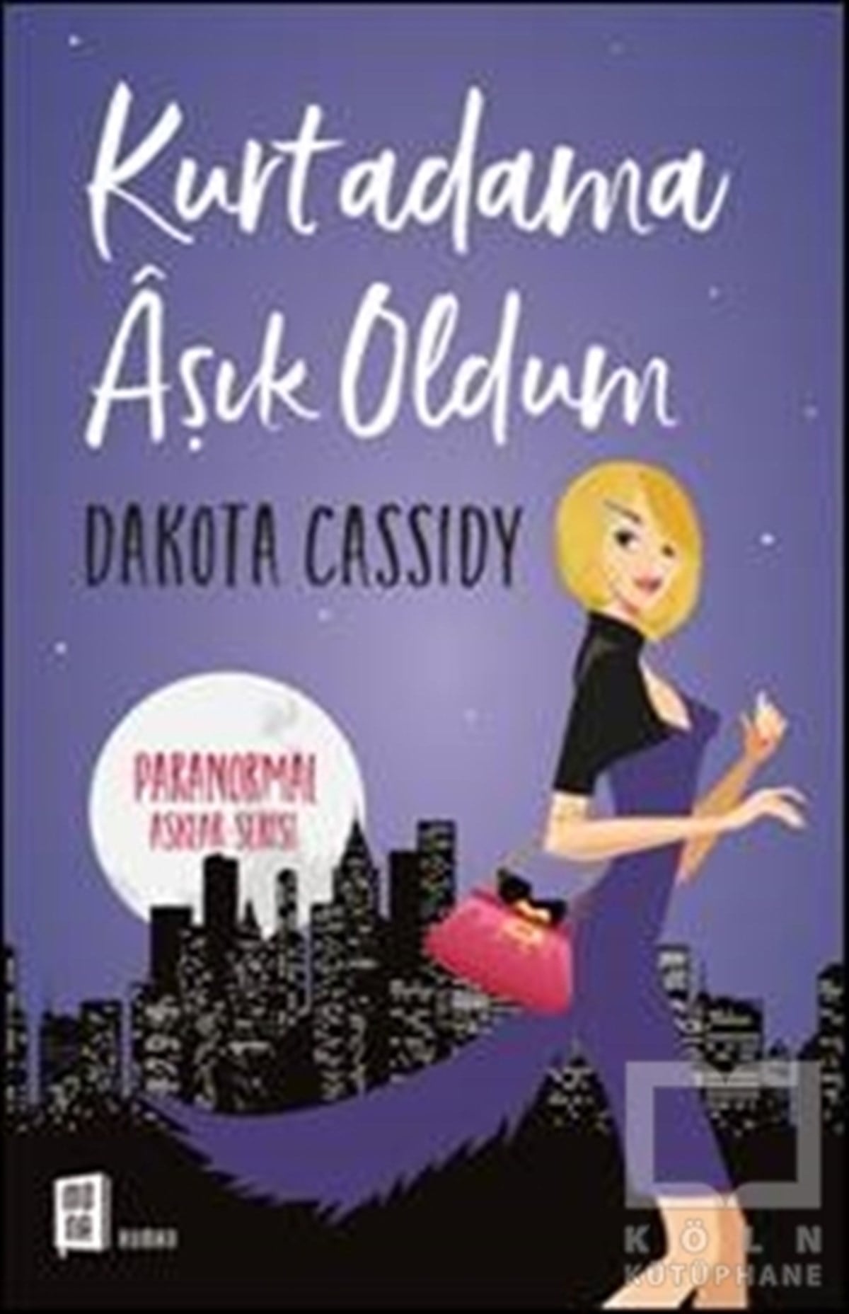 Dakota CassidyRomanKurtadama Aşık Oldum