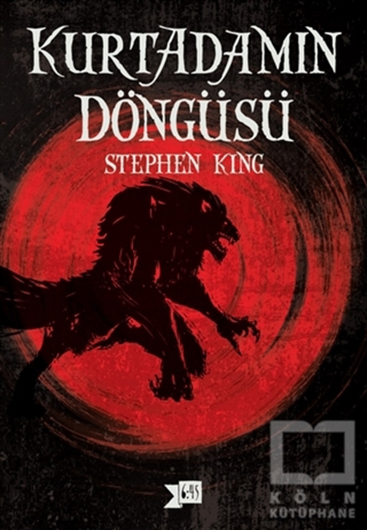 Stephen KingTürkçe RomanlarKurtadamın Döngüsü
