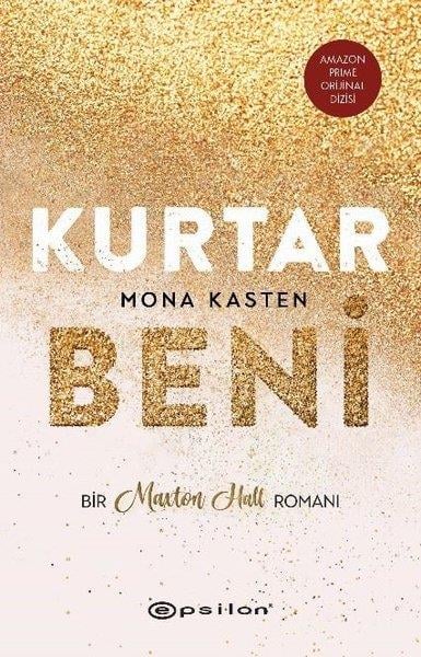 Mona KastenAşk Kitapları & Aşk RomanlarıKurtar Beni-Bir Maxton Hall Romanı