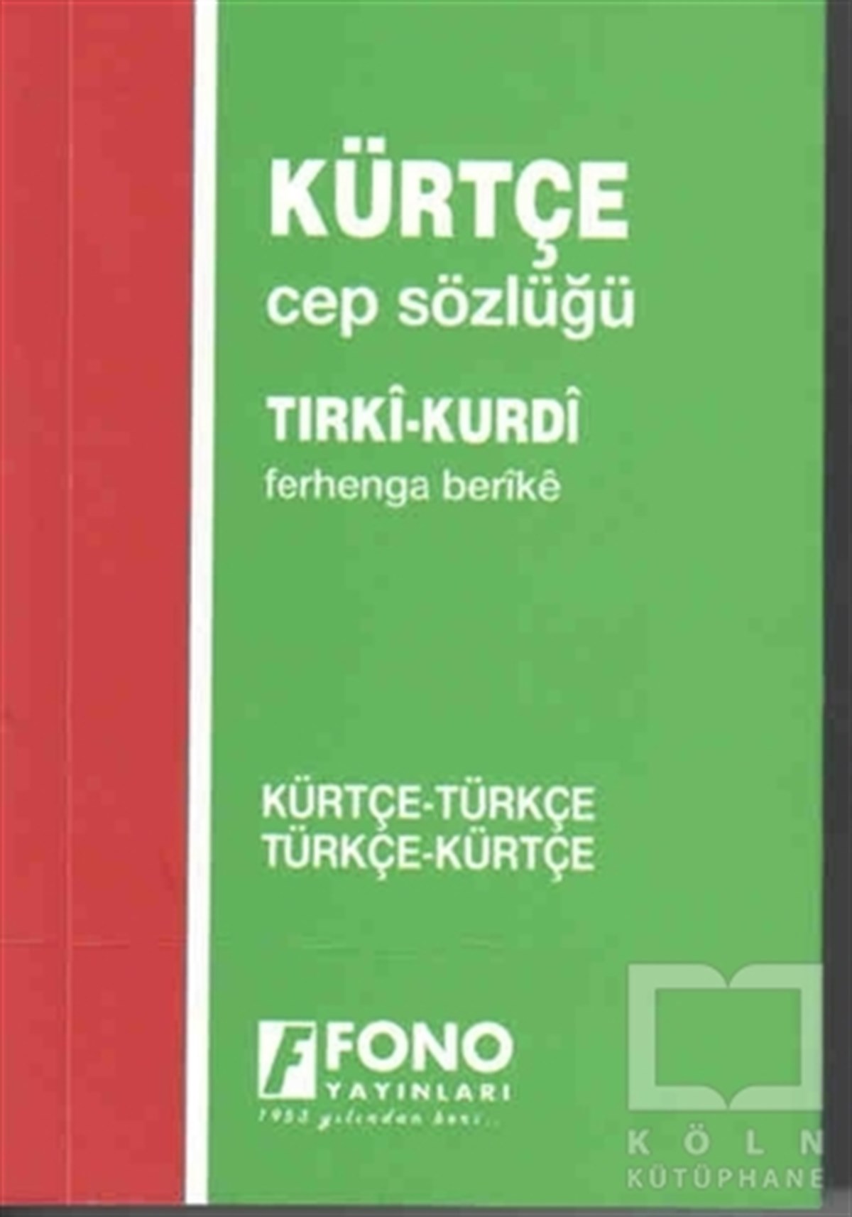 Ramazan PertevSözlükler ve Konuşma KılavuzlarıKürtçe - Türkçe - Türkçe - Kürtçe Cep Sözlük