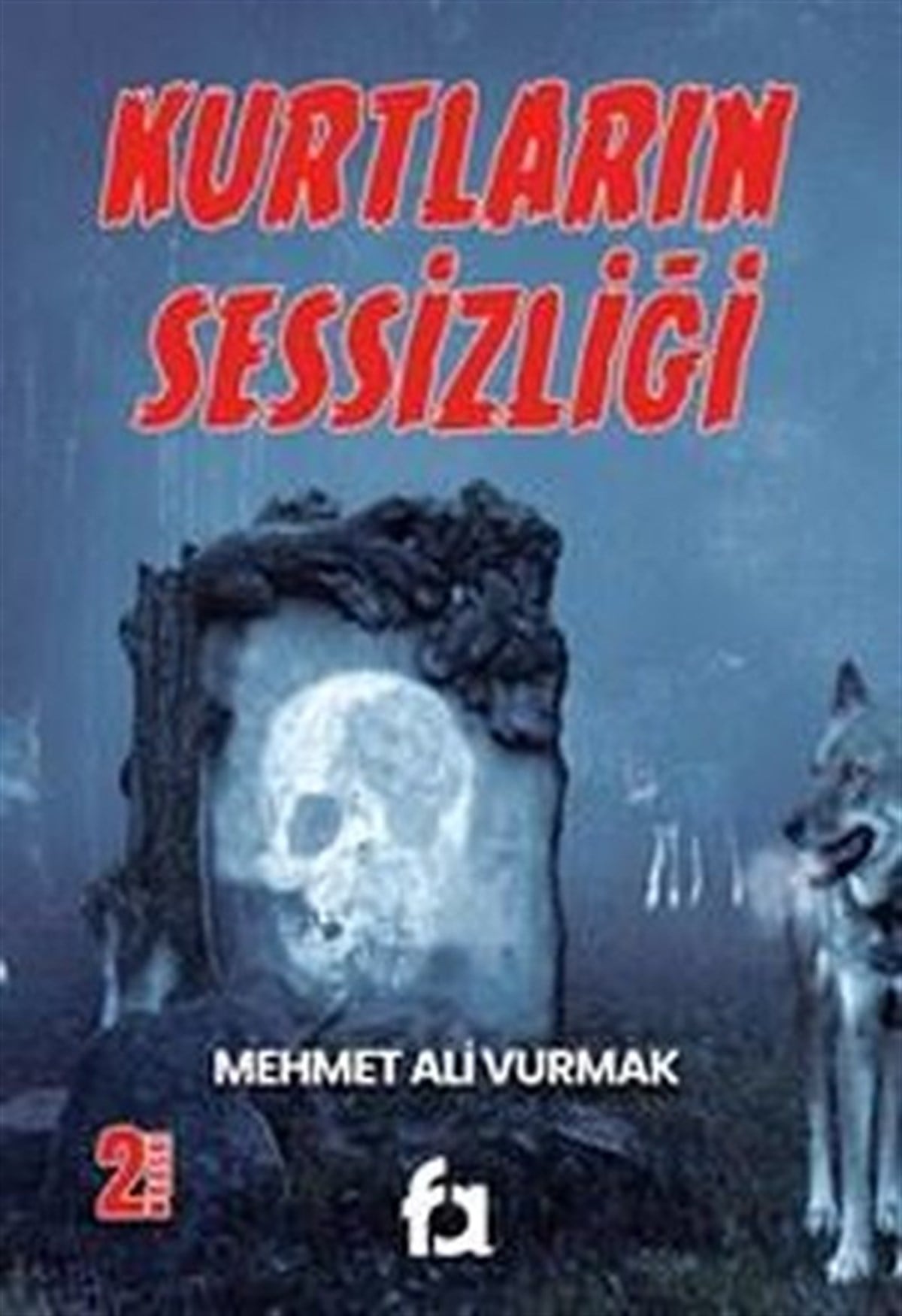 Mehmet Ali VurmakTürkiye RomanKurtların Sessizliği