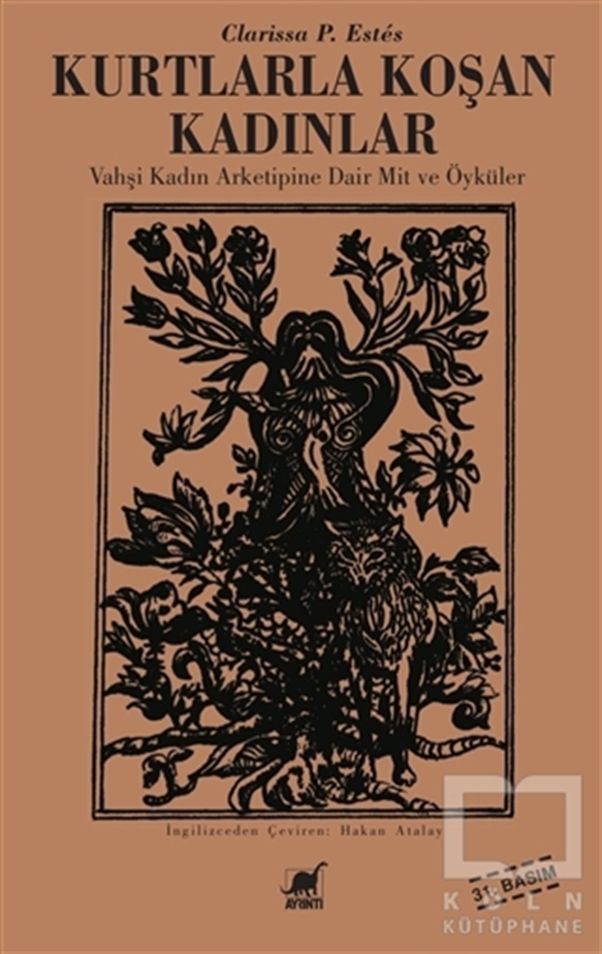 Clarissa P. EstesKadın Sorunu - FeminizmKurtlarla Koşan Kadınlar