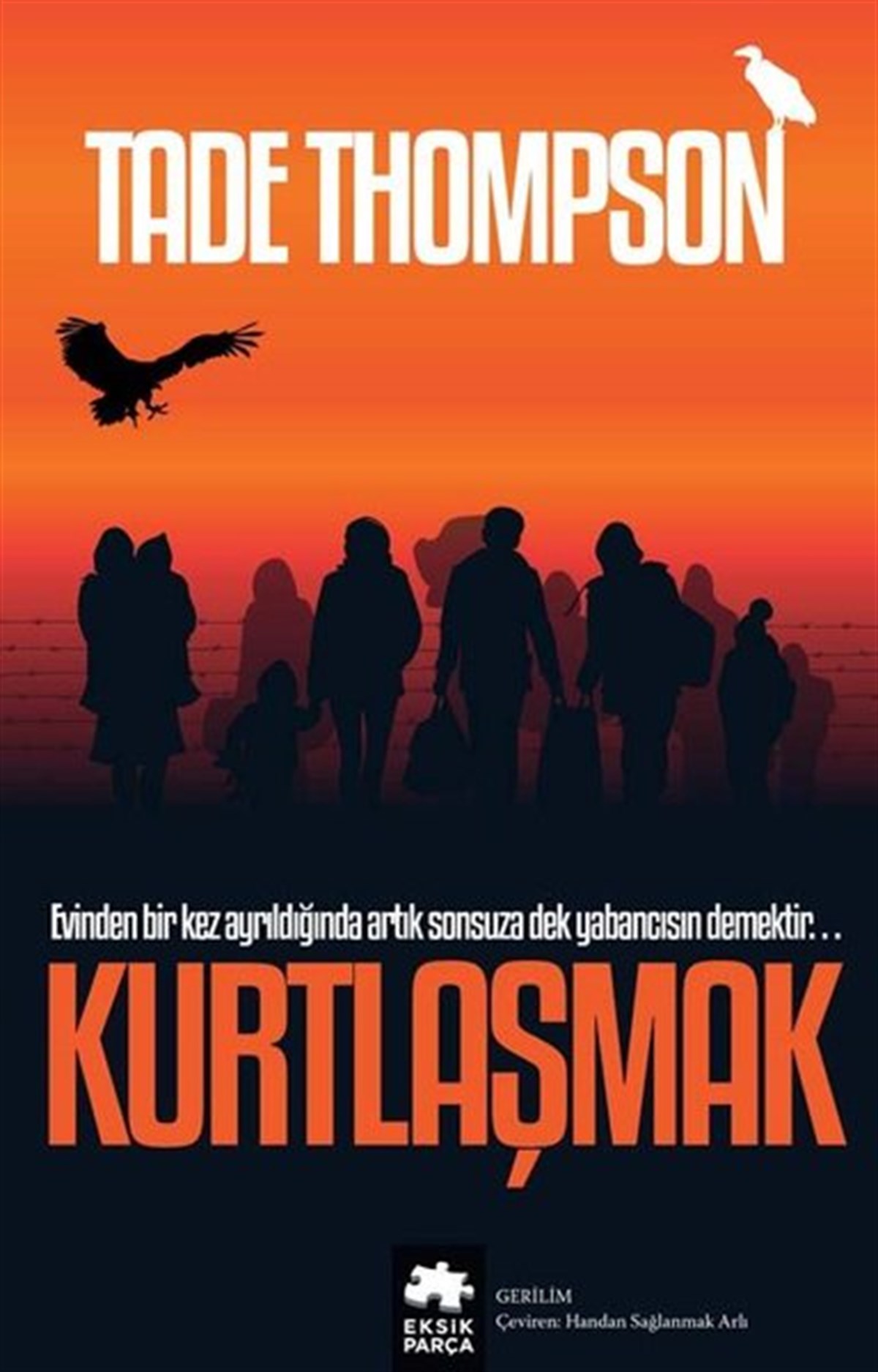 Hade ThompsonPolisiye Romanlar & Cinayet RomanlarıKurtlaşmak