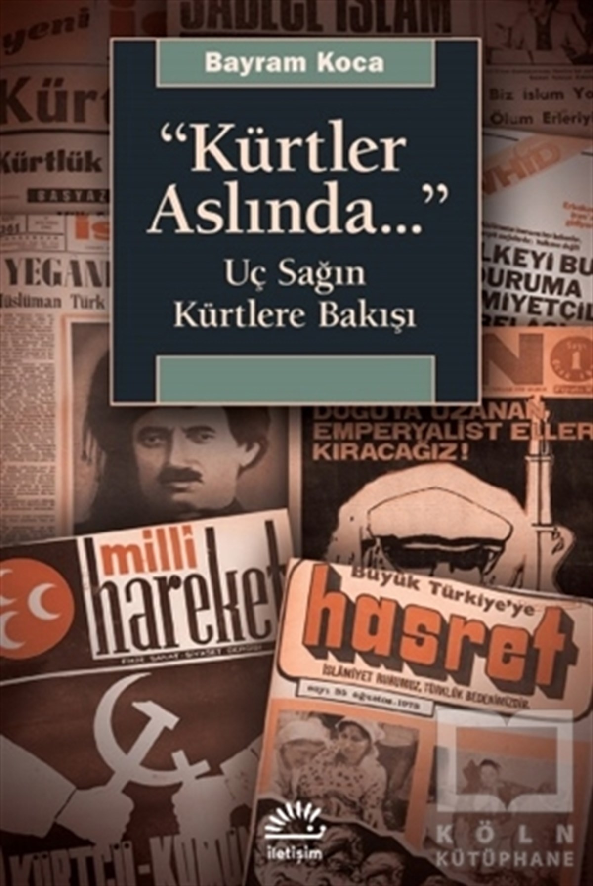 Bayram KocaAraştırma & İnceleme ve Referans KitaplarıKürtler Aslında