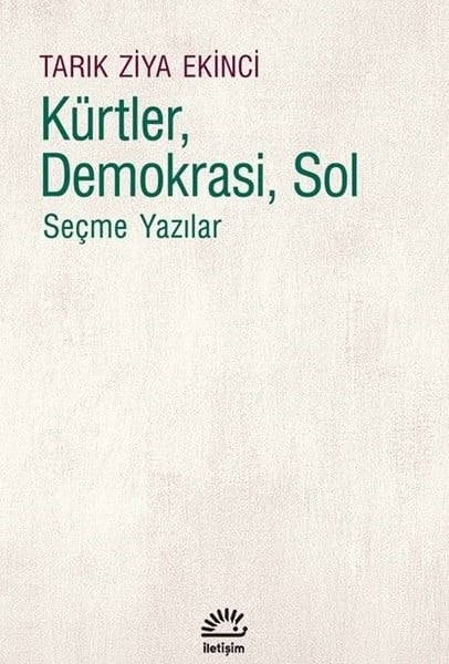 Tarık Ziya EkinciEtnolojiKürtler Demokrasi Sol - Seçme Yazılar