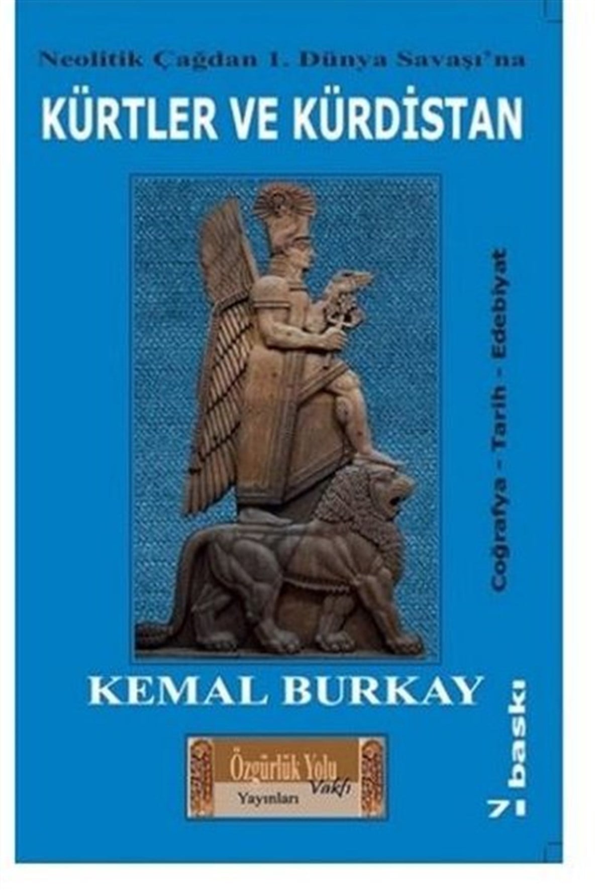 Kemal BurkayEtnolojiKürtler ve Kürdistan - Neolitik Çağdan 1.Dünya Savaşı'na