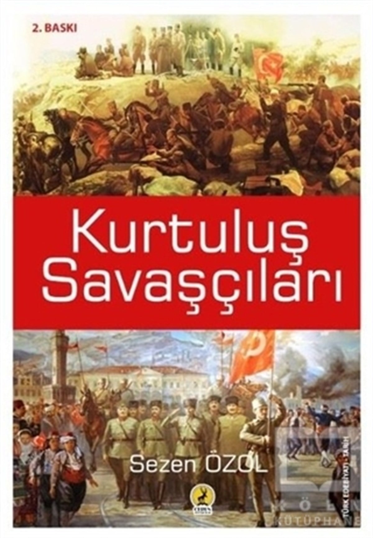 Sezen ÖzolTarihi RomanlarKurtuluş Savaşçıları