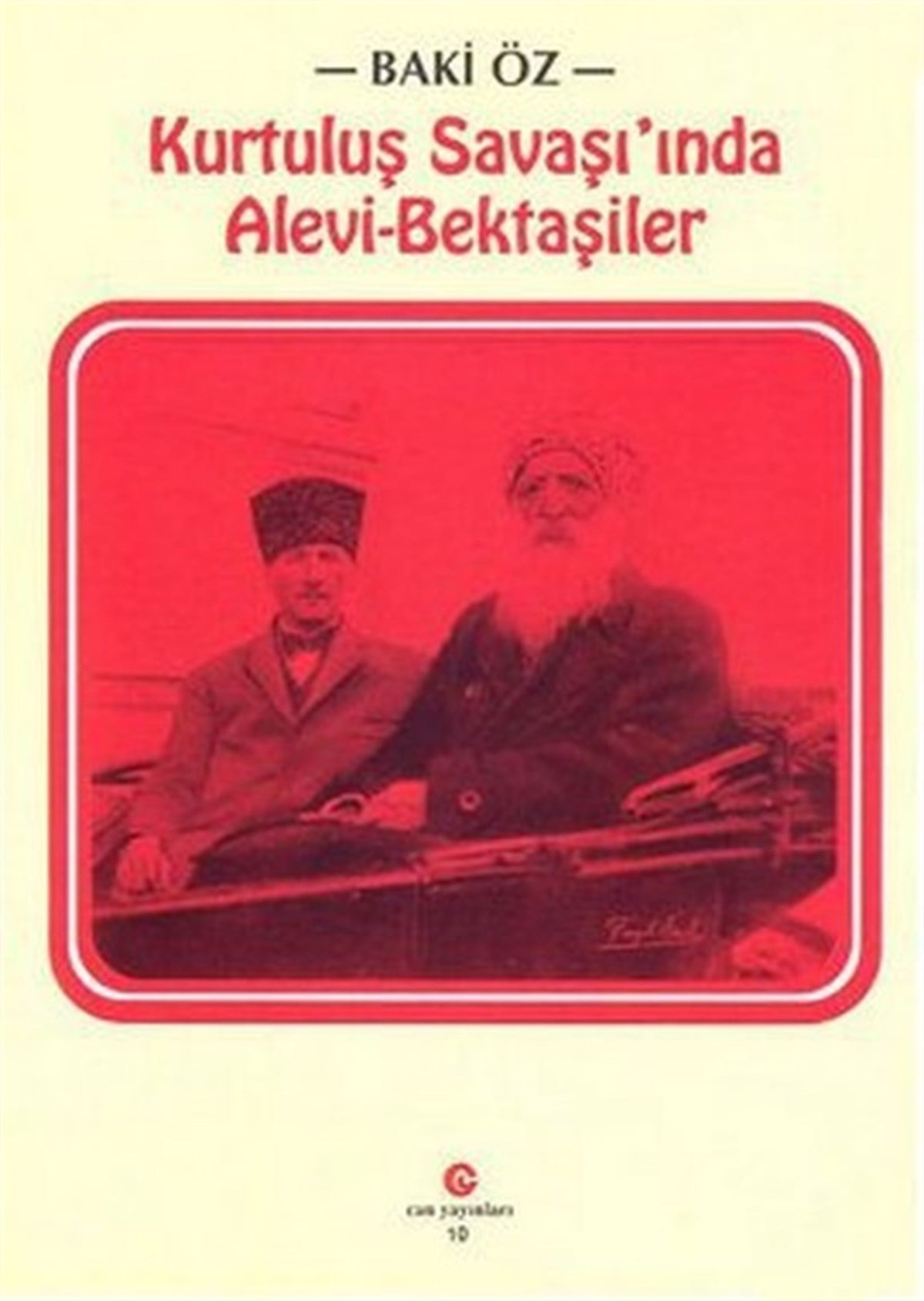 Baki ÖzTürkiye ve Cumhuriyet Tarihi KitaplarıKurtuluş Savaşı'nda Alevi-Bektaşiler