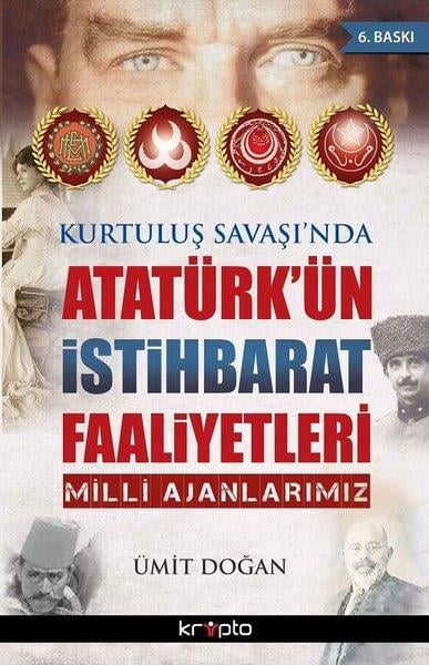 Ümit DoğanMustafa Kemal Atatürk KitaplarıKurtuluş Savaşı'nda Atatürk'ün İstihbarat Faaliyetleri