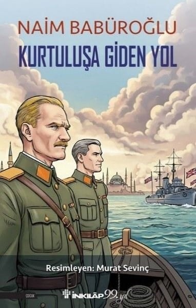 Naim BabürogluÇocuk Gençlik RomanlarıKurtuluşa Giden Yol