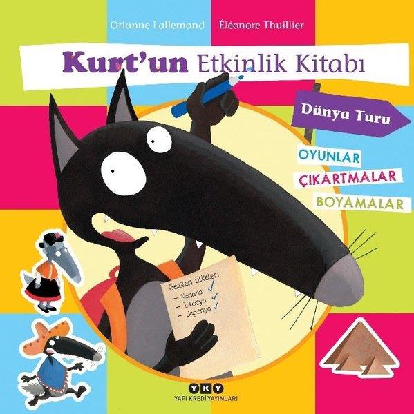 Orianne LallemandEtkinlik KitaplarıKurt'un Etkinlik Kitabı - Dünya Turu