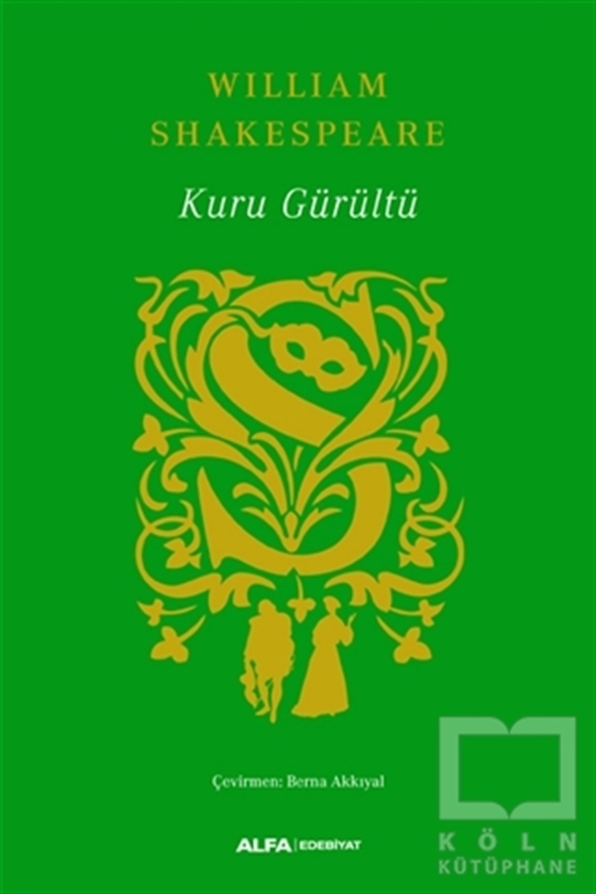 William ShakespeareAnlatıKuru Gürültü (Ciltli)