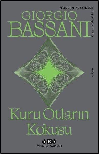 Giorgio BassaniDünya RomanKuru Otların Kokusu - Modern Klasikler