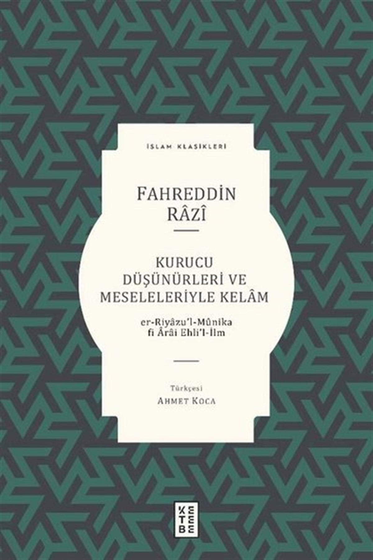 Fahreddin Raziİslami KitaplarKurucu Düşünürleri ve Meseleleriyle Kelam