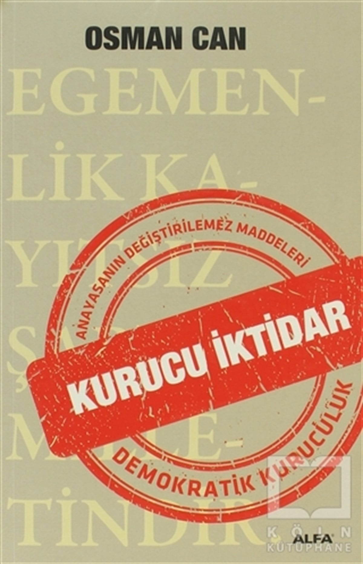 Osman CanKanun ve Uygulama KitaplarıKurucu İktidar