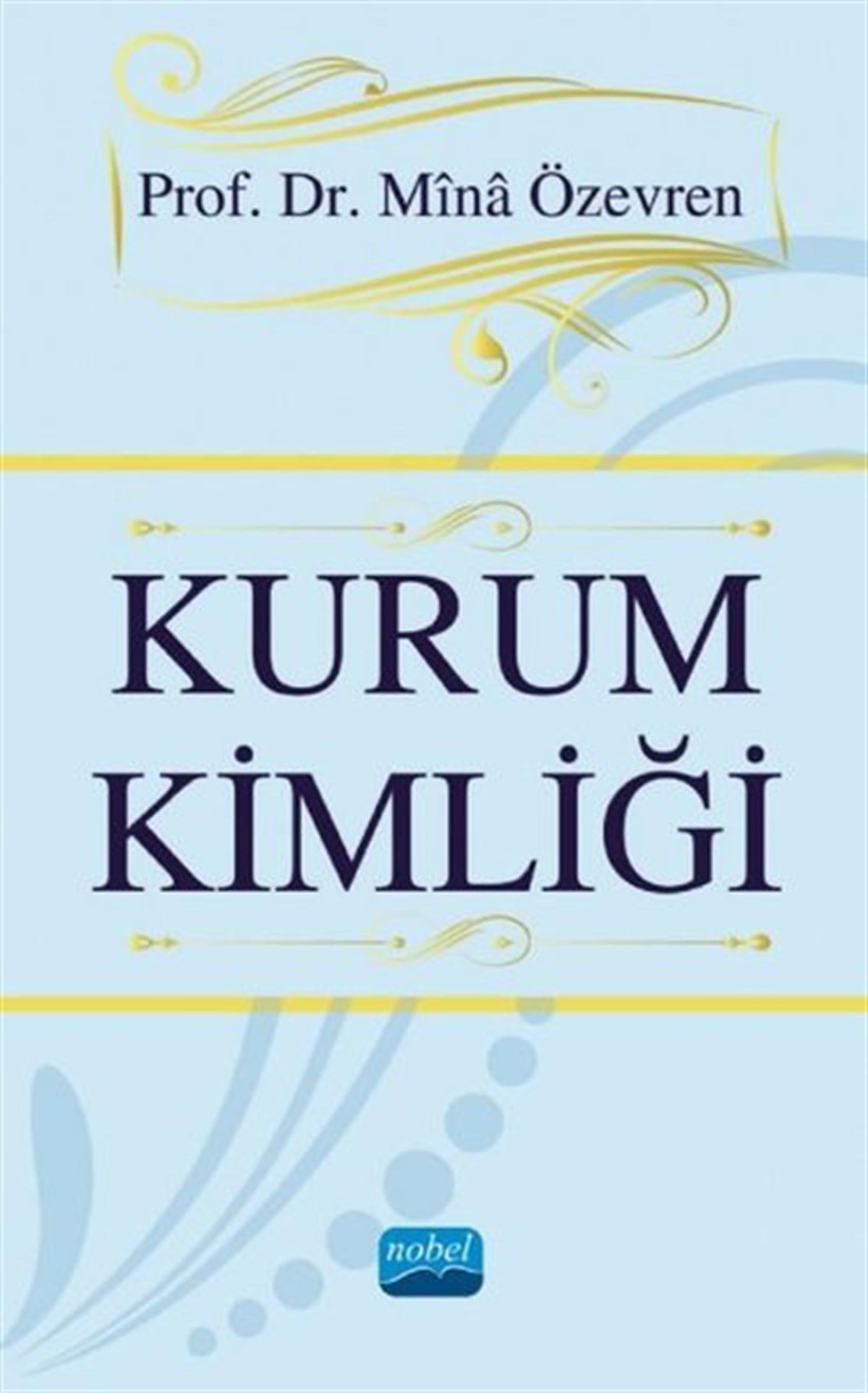 Mina ÖzevrenEğitimKurum Kimliği