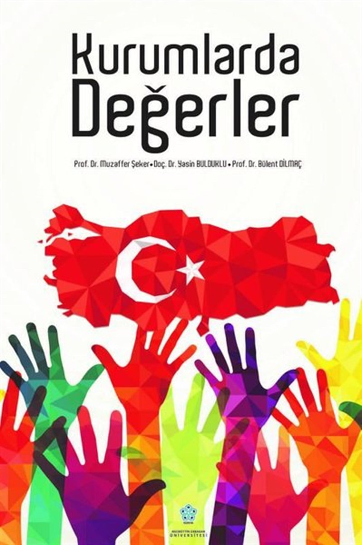 Bülent DilmaçEğitimKurumlarda Değerler