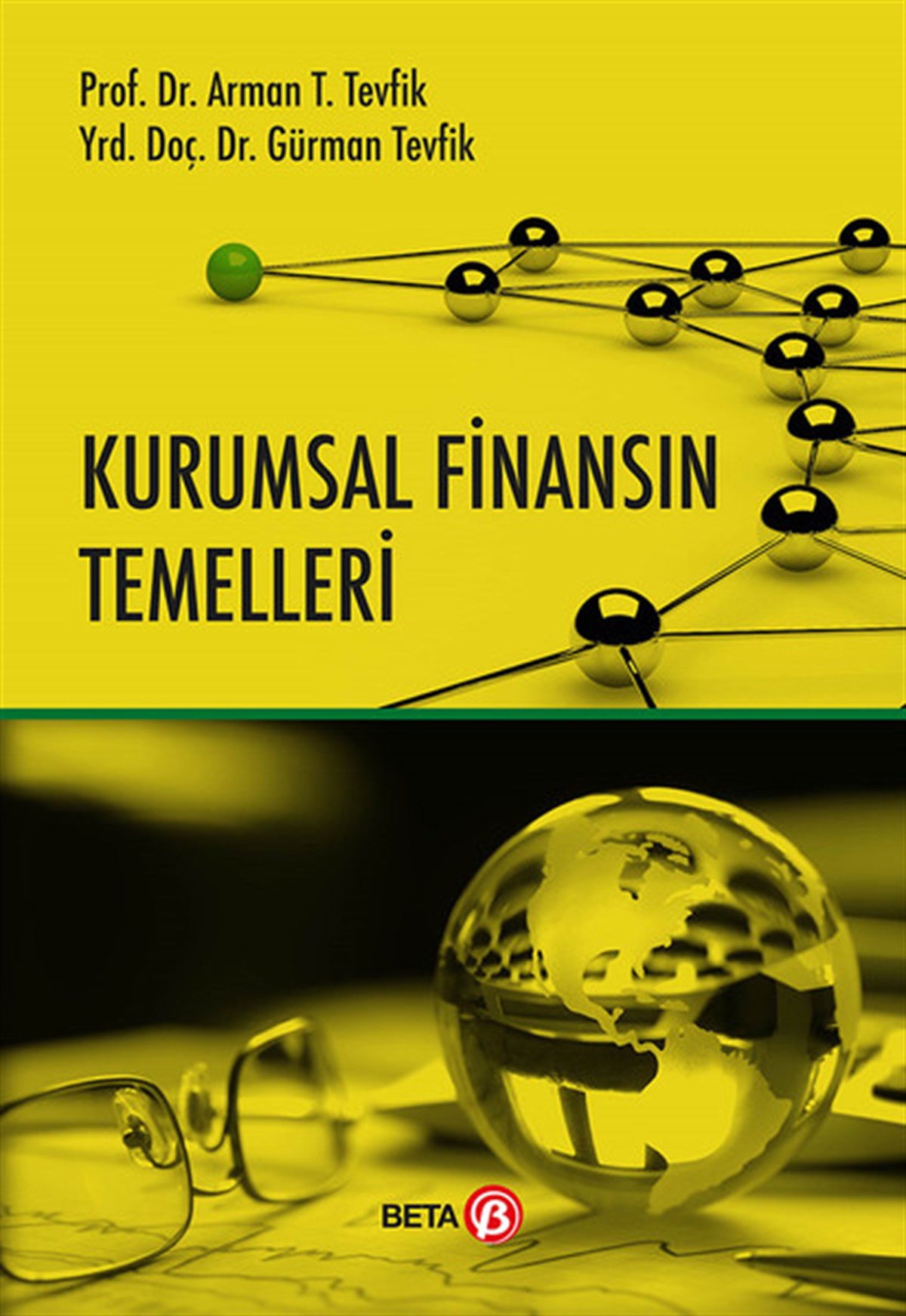 Arman T. TevfikMaliye/MuhasebeKurumsal Finansın Temelleri