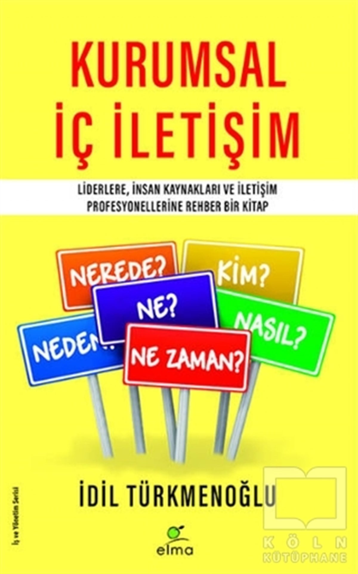 İdil Türkmenoğluİş DünyasıKurumsal İç İletişim