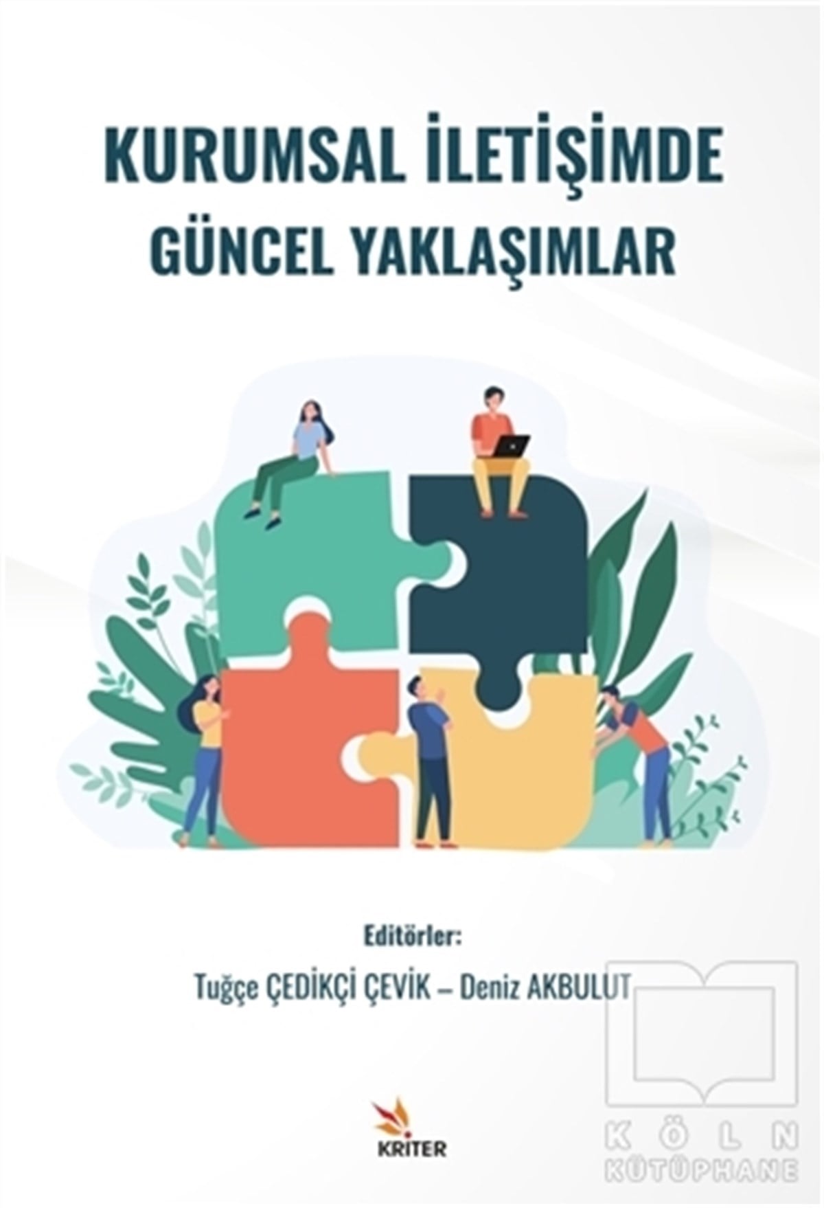 Tuğçe Çedikçi ÇevikYönetim KitaplarıKurumsal İletişimde Güncel Yaklaşımlar
